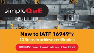 New to IATF 16949® Learn The Requirements amp the 10 Steps to Achieve Certification [upl. by Aryt]