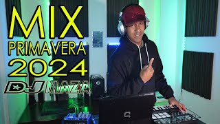 MIX PRIMAVERA 2024  DJ MAZA  CACHENGUE  SET DJ [upl. by Johannessen235]