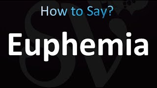 How to Pronounce Euphemia correctly [upl. by Hurty]