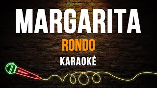 Rondo  Margarita Karaoke [upl. by Wolf479]