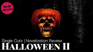 Halloween II Novelization Review [upl. by Coumas12]