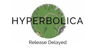 Hyperbolica Release Delayed [upl. by Atteyram]