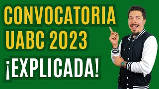 ¡Ya salió la Convocatoria UABC 20232 20241 Te explico las fechas trámites carreras y pasos [upl. by Ahtnams]