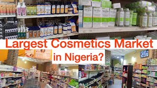 THE BIGGEST COSMETICS MARKET IN NIGERIA  WHERE TO BUY COSMETICS IN WHOLESALE IN NIGERIA [upl. by Larrisa610]