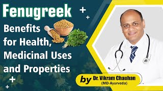 Fenugreek Benefits for Health Medicinal Uses and Properties of Fenugreek [upl. by Gael]