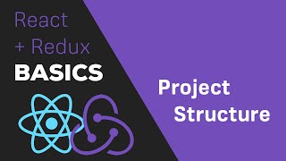 ReactJS  Redux Tutorial  9 A better Project Structure [upl. by Ailemak669]