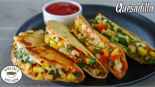 वेज किसाड़िया  Less Oil Snacks  vegetable quesadilla  quesadilla recipe  Sheetals Kitchen [upl. by Assira]