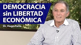 Hugo Faría Democracia sin libertad económica [upl. by Yahsan]