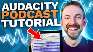 Audacity Podcast Tutorial  QUICKLY Edit a Podcast and Sound Great [upl. by Pippo]