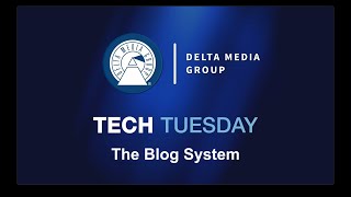 Tech Tuesday  Blog System Setup [upl. by Pubilis509]