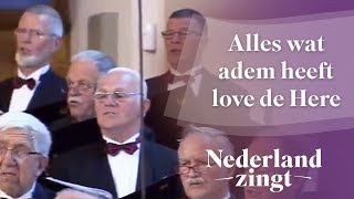 Nederland Zingt Alles wat adem heeft love de Here [upl. by Fadden]