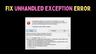 How to Fix the quotUnhandled Exception Has Occurred in Your Applicationquot Error on Windows 11 [upl. by Nilreb355]