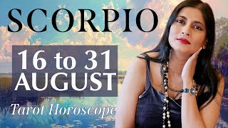 SCORPIO Tarot reading from 16 to 31 August 2024 [upl. by Ilene]