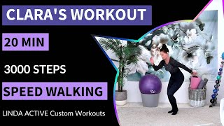 CLARAS WORKOUT  20 MIN SPEED WALKING WORKOUT  3000 STEPS  All Standing  EASY TO FOLLOW [upl. by Lyrem]