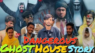 Dangerous Ghost House Story  Top Funny Moment  Represented By Omor On Fire amp Brothers Squad Team [upl. by Cy]