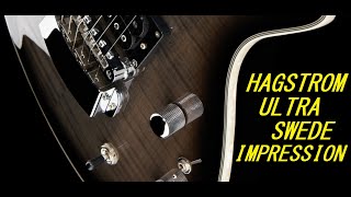 Hagstrom Ultra Swede 2020  First Impression [upl. by Atinihs]