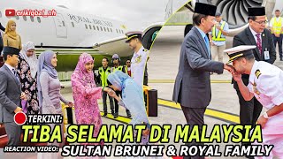 🔴BREAKING NEWS 🇧🇳✈️🇲🇾 SULTAN BRUNEI amp ROYAL FAMILY TIBA SELAMAT DI MALAYSIA I 🇧🇳 Reaction [upl. by Swithbert136]