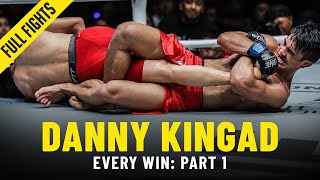 Every Danny Kingad Win Part 1  ONE Full Fights [upl. by Assirroc147]