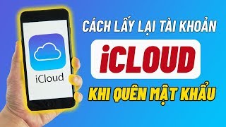 Cách lấy lại mật khẩu iCloud khi bị quên [upl. by Beata]