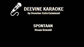 Riaan Benade  Spontaan Karaoke Version Lyrics [upl. by Barcus]