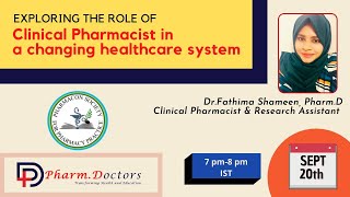 The Role of Clinical Pharmacist In A Changing Healthcare System  Dr Fathima Shameen PharmD [upl. by Ahsiena388]