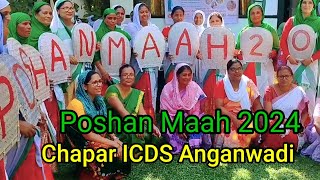 Poshan Maah 2024  Chapar ICDS Anganwadi  Poshan Abhiyaan [upl. by Gupta]