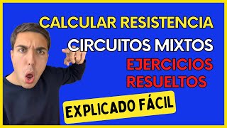 Calcular la Resistencia Equivalente en Circuitos Mixtos EJERCICIOS RESUELTOS En Serie y Paralelo [upl. by Desi]