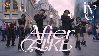 KPOP IN PUBLIC IVE 아이브  After LIKE Dance Cover  LONDON UJJN [upl. by Gaynor]