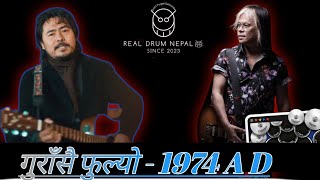 Gurasai Fulyo  1974 AD  Cover by Real Drum Nepal [upl. by Rosmunda370]