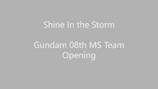 Shine in the Storm  Mobile Suit Gundam 08th MS Team Opening Cover by Milche Sarreal [upl. by Nirej925]