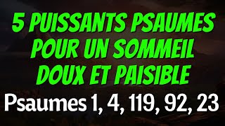 Psaume 1 Psaume 4 Psaume 119 Psaume 92 23 5 Puissants Psaumes pour un Sommeil Paisible [upl. by Thrift198]