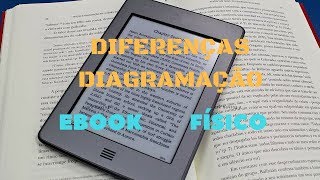 Diferenças de Diagramação de ebook e livro físico [upl. by Ardiedak466]