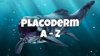 Placoderm A Z [upl. by Acisseg589]