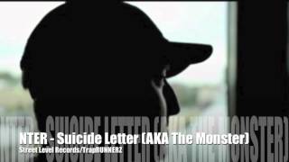 NTER  Suicide Letter AKA The Monster [upl. by Nylirahs]