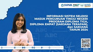 Informasi Mekanisme Seleksi Nasional Penerimaan Mahasiswa Baru SNPMB Tahun 2024 [upl. by Alexandros968]