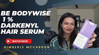 Be Bodywise 1 Darkenyl Hair Serum Review [upl. by Acsicnarf]