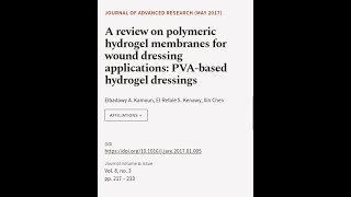 A review on polymeric hydrogel membranes for wound dressing applications PVAbased h  RTCLTV [upl. by Fatima]