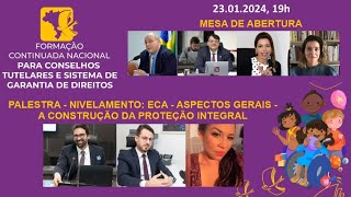 Abertura e 1ª Palestra da Formação Continuada Nacional para Conselheiros Tutelares e SGD [upl. by Nord455]