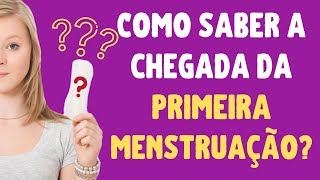 ⭕ MENARCA Como saber a data da PRIMEIRA MENSTRUAÇÃO [upl. by Iraj]