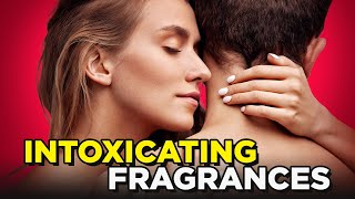 10 Intoxicating Fragrances Women Are Addicted To  This WILL Turn Heads [upl. by Amorita]