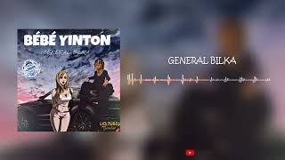 Général bilka  bb yinton audio [upl. by Dyl]