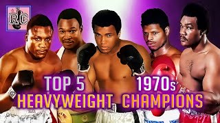 Top 5 Heavyweight Champions in the 1970s  A Brief Chronology of the 1970s Heavyweight Championship [upl. by Nlyak]