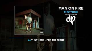 Thutmose  Man On Fire FULL MIXTAPE [upl. by Godspeed]