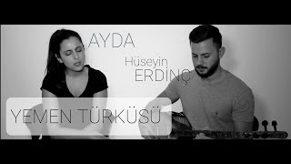 Ayda amp Hüseyin Erdinç  Yemen Türküsü [upl. by Amias749]