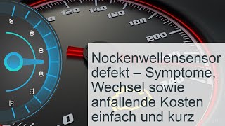 Nockenwellensensor defekt  Kosten » Symptome » Reparatur [upl. by Girovard]