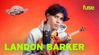 Landon Barker Does ASMR with a OneString Guitar Talks quotFriends with Your EXquot amp More  Mind Massage [upl. by Scoter]