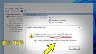 Fix Gpeditmsc Policy presentation element ForceInstantDim does not exist  Administrative Templates [upl. by Vina]