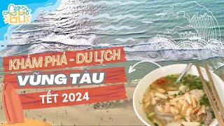 Du lịch VŨNG TÀU Tết 2024 Khám phá 2 ngày 1 đêm ở Vũng Tàu Ăn gì chơi gì  Travel vlog 2024 [upl. by Mazman]