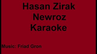 Hasan Zirak  Newroz  Karaoke [upl. by Boardman773]