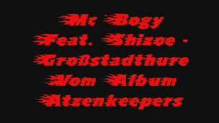 Mc Bogy FeaT Shizoe  Großstadthure [upl. by Ninaj]